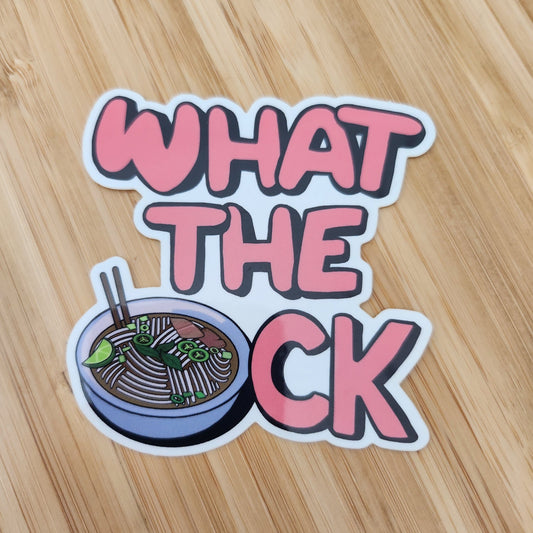 What the Pho-ck Sticker